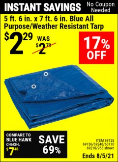 Harbor Freight Coupon HFT 5 FT. 6 IN. X 7 FT. 6 IN. BLUE ALL-PURPOSE WEATHER-RESISTANT TARP Lot No. 953/69210 Expired: 8/5/21 - $2.29
