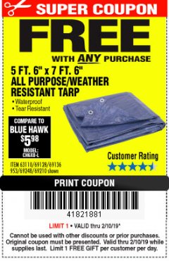 Harbor Freight FREE Coupon HFT 5 FT. 6 IN. X 7 FT. 6 IN. BLUE ALL-PURPOSE WEATHER-RESISTANT TARP Lot No. 953/69210 Expired: 2/10/19 - FWP
