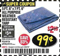 Harbor Freight Coupon HFT 5 FT. 6 IN. X 7 FT. 6 IN. BLUE ALL-PURPOSE WEATHER-RESISTANT TARP Lot No. 953/69210 Expired: 4/30/19 - $0.99