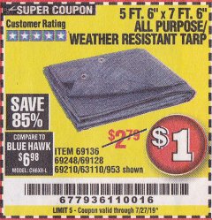 Harbor Freight Coupon HFT 5 FT. 6 IN. X 7 FT. 6 IN. BLUE ALL-PURPOSE WEATHER-RESISTANT TARP Lot No. 953/69210 Expired: 7/27/19 - $1