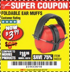 Harbor Freight Coupon FOLDABLE EAR MUFFS Lot No. 70040 Expired: 6/12/19 - $3.99