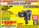 Harbor Freight ITC Coupon 1" PISTOL GRIP AIR IMPACT WRENCH Lot No. 62396/62355 Expired: 4/30/18 - $109.99
