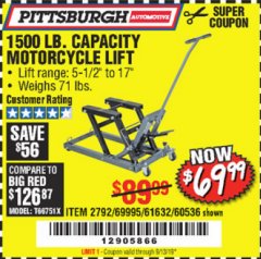 Harbor Freight Coupon 1500 LB. CAPACITY ATV/MOTORCYCLE LIFT Lot No. 2792/69995/60536/61632 Expired: 9/13/19 - $69.99