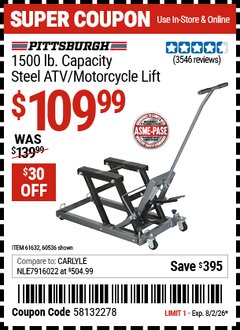 Harbor Freight Coupon PITTSBURGH 1500 LB. STEEL ATV/MOTORCYCLE LIFT Lot No. 60536/61632 Valid Thru: 8/2/26 - $109.99