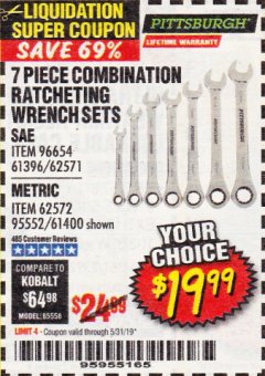 Harbor Freight Coupon 7 PIECE RATCHETING COMBINATION WRENCH SETS Lot No. 96654/61396/62571/95552/61400/62572 Expired: 5/31/19 - $19.99