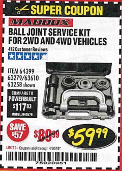 Harbor Freight Coupon BALL JOINT SERVICE KIT FOR 2WD AND 4WD VEHICLES Lot No. 64399/63279/63258/63610 Expired: 4/30/19 - $59.99