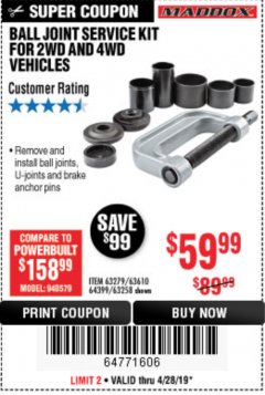 Harbor Freight Coupon BALL JOINT SERVICE KIT FOR 2WD AND 4WD VEHICLES Lot No. 64399/63279/63258/63610 Expired: 4/28/19 - $59.99