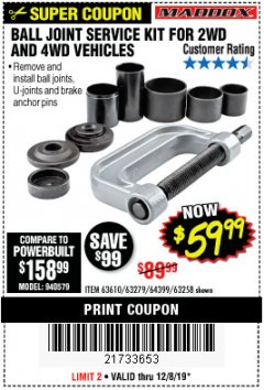 Harbor Freight Coupon BALL JOINT SERVICE KIT FOR 2WD AND 4WD VEHICLES Lot No. 64399/63279/63258/63610 Expired: 12/8/19 - $59.99