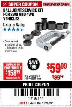 Harbor Freight Coupon BALL JOINT SERVICE KIT FOR 2WD AND 4WD VEHICLES Lot No. 64399/63279/63258/63610 Expired: 11/24/19 - $59.99