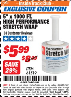 Harbor Freight ITC Coupon 5" X 1000 FT. HIGH PERFORMANCE STRETCH WRAP Lot No. 61519 Expired: 1/31/19 - $5.99