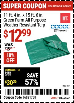 Harbor Freight Coupon 11 FT. 4" x 15 Ft. 6" FARM ALL PURPOSE WEATHER RESISTANT TARP Lot No. 2131/60458/69198 Expired: 2/5/23 - $12.99