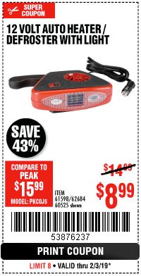 Harbor Freight Coupon 12 VOLT AUTO HEATER/DEFROSTER WITH LIGHT Lot No. 61598/60525/96144 Expired: 2/3/19 - $8.99