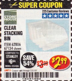 Harbor Freight Coupon CLEAR STACKING BIN Lot No. 62806 Expired: 7/31/19 - $2.99