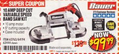 Harbor Freight Coupon BAUER 10 AMP DEEP CUT VARIABLE SPEED BAND SAW KIT Lot No. 63763/64194/63444 Expired: 2/28/19 - $99.99