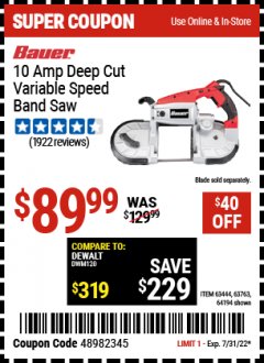 Harbor Freight Coupon BAUER 10 AMP DEEP CUT VARIABLE SPEED BAND SAW KIT Lot No. 63763/64194/63444 Expired: 7/31/22 - $89.99