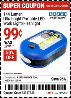 Harbor Freight Coupon 144 LUMEN ULTRABRIGHT PORTABLE LED WORK LIGHT/FLASHLIGHT Lot No. 63878/62532/63601/63991/64005 Valid Thru: 10/25/26 - $0.99