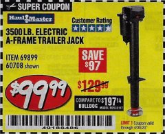 Harbor Freight Coupon 3500 LB DROP LEG HEAVY DUTY ELECTRIC TRAILER JACK Lot No. 69899/60708 Expired: 6/30/20 - $99.99