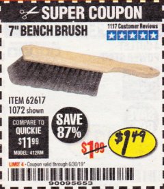 Harbor Freight Coupon 7" Bench Brush Lot No. 62617 / 1072 Expired: 6/30/19 - $1.49