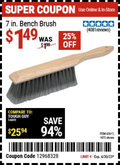 Harbor Freight Coupon 7" Bench Brush Lot No. 62617 / 1072 Expired: 4/30/23 - $1.49