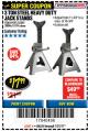 Harbor Freight Coupon 3 TON HEAVY DUTY STEEL JACK STANDS Lot No. 61196/62392/38846/69597 Expired: 7/31/17 - $17.99