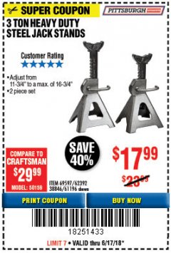 Harbor Freight Coupon 3 TON HEAVY DUTY STEEL JACK STANDS Lot No. 61196/62392/38846/69597 Expired: 6/17/18 - $17.99