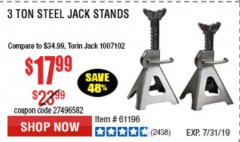 Harbor Freight Coupon 3 TON HEAVY DUTY STEEL JACK STANDS Lot No. 61196/62392/38846/69597 Expired: 7/7/19 - $17.99