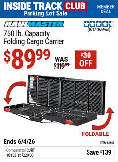 Harbor Freight Coupon HAUL-MASTER 750 LB. CAPACITY FOLDING CARGO CARRIER Lot No. 62660 Valid: 12/31/69 - 6/4/26 - $89.99