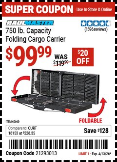 Harbor Freight Coupon HAUL-MASTER 750 LB. CAPACITY FOLDING CARGO CARRIER Lot No. 62660 Valid Thru: 4/13/26 - $99.99