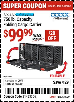 Harbor Freight Coupon HAUL-MASTER 750 LB. CAPACITY FOLDING CARGO CARRIER Lot No. 62660 Expired: 5/10/26 - $99.99