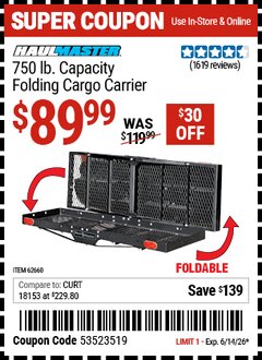Harbor Freight Coupon HAUL-MASTER 750 LB. CAPACITY FOLDING CARGO CARRIER Lot No. 62660 Expired: 6/14/26 - $89.99