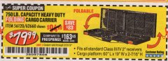 Harbor Freight Coupon HEAVY DUTY FOLDING STEEL CARGO CARRIER Lot No. 62660/56120 Expired: 3/31/19 - $79.99