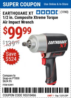 Harbor Freight Coupon EARTHQUAKE XT 1/2" COMPOSITE XTREME TORQUE AIR IMPACT WRENCH Lot No. 62891 Expired: 12/31/20 - $99.99