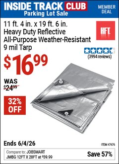 Harbor Freight ITC Coupon HFT 11 FT. 4 IN. X 19 FT. 6 IN. HEAVY DUTY REFLECTIVE ALL-PURPOSE WEATHER-RESISTANT 9 MIL TARP Lot No. 47676 Expired: 6/4/26 - $16.99