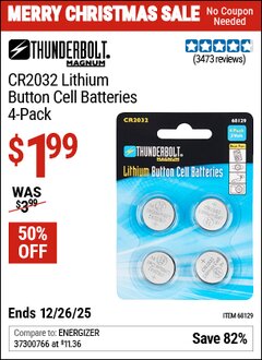 Harbor Freight Coupon THUNDERBOLT MAGNUM CR2032 LITHIUM BUTTON CELL BATTERIES, 4-PACK Lot No. 68129 Valid Thru: 12/26/25 - $1.99