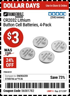 Harbor Freight Coupon THUNDERBOLT MAGNUM CR2032 LITHIUM BUTTON CELL BATTERIES, 4-PACK Lot No. 68129 Valid Thru: 2/11/26 - $3