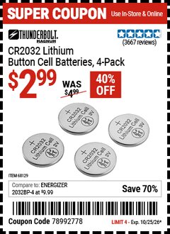 Harbor Freight Coupon THUNDERBOLT MAGNUM CR2032 LITHIUM BUTTON CELL BATTERIES, 4-PACK Lot No. 68129 Valid Thru: 10/25/26 - $2.99
