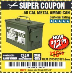 Harbor Freight Coupon .50 CAL METAL AMMO CAN Lot No. 63750/56810/63181 Expired: 10/29/18 - $12.99