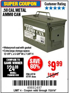 Harbor Freight Coupon .50 CAL METAL AMMO CAN Lot No. 63750/56810/63181 Expired: 7/23/18 - $9.99