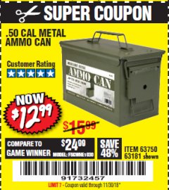 Harbor Freight Coupon .50 CAL METAL AMMO CAN Lot No. 63750/56810/63181 Expired: 11/30/18 - $12.99