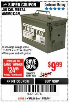 Harbor Freight Coupon .50 CAL METAL AMMO CAN Lot No. 63750/56810/63181 Expired: 10/28/18 - $9.99