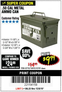 Harbor Freight Coupon .50 CAL METAL AMMO CAN Lot No. 63750/56810/63181 Expired: 12/8/19 - $9.99