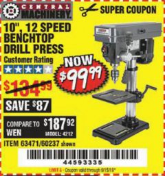 Harbor Freight Coupon 10", 12 SPEED BENCHTOP DRILL PRESS Lot No. 63471/62408/60237 Expired: 6/15/19 - $99.99