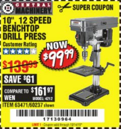 Harbor Freight Coupon 10", 12 SPEED BENCHTOP DRILL PRESS Lot No. 63471/62408/60237 Expired: 10/14/19 - $99.99
