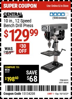 Harbor Freight Coupon 10", 12 SPEED BENCHTOP DRILL PRESS Lot No. 63471/62408/60237 Expired: 10/13/22 - $129.99