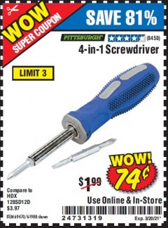 Harbor Freight Coupon 4-IN-1 SCREWDRIVER Lot No. 39631/69470/61988 Expired: 3/20/21 - $0.74
