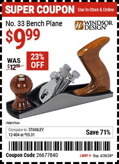Harbor Freight Coupon WINDSOR DESIGN NO. 33 BENCH PLANE Lot No. 97544 Valid Thru: 4/26/26 - $9.99
