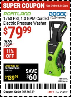 Harbor Freight Coupon 1750 PSI ELECTRIC PRESSURE WASHER Lot No. 63254/63255 Expired: 5/14/23 - $79.99