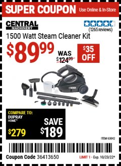 Harbor Freight Coupon 1500 WATT STEAM CLEANER KIT Lot No. 8823/63042 Expired: 10/23/22 - $89.99