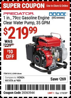 Harbor Freight Coupon PREDATOR 1 IN., 79CC GASOLINE ENGINE CLEAR WATER PUMP, 35 GPM Lot No. 63404/56161 Valid Thru: 1/19/26 - $219.99