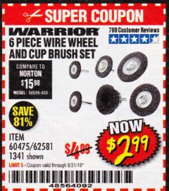 Harbor Freight Coupon 6 PIECE WIRE WHEEL AND CUP BRUSH SET Lot No. 60475/62581/1341 Expired: 8/31/19 - $2.99